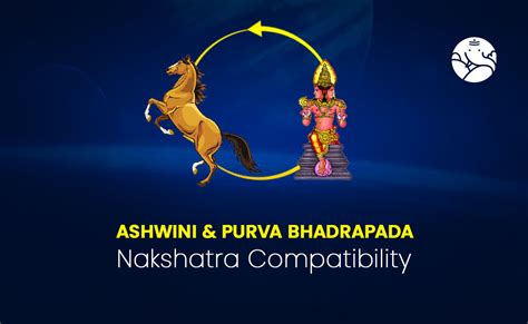 Your preferences. . Purvabhadra and ashwini nakshatra compatibility